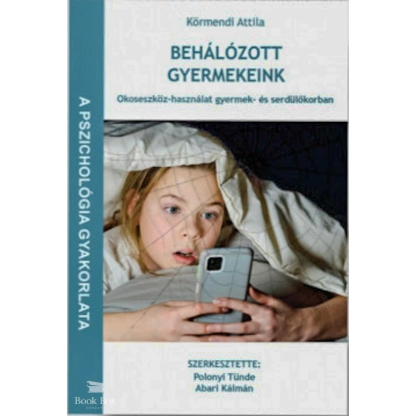 Behálózott gyermekeink