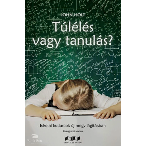 Túlélés vagy tanulás?- Iskolai kudarcok új megvilágításban