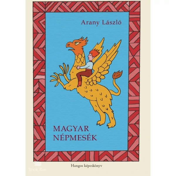 Magyar népmesék - Hangos képeskönyv