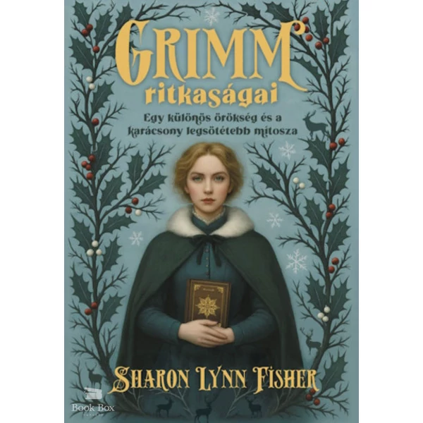 Grimm ritkaságai- Egy különös örökség és a karácsony legsötétebb mítosza