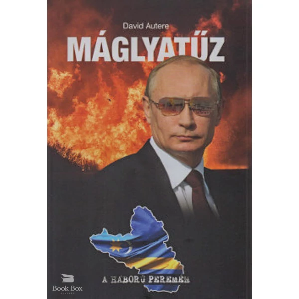 Máglyatűz- A háború peremén