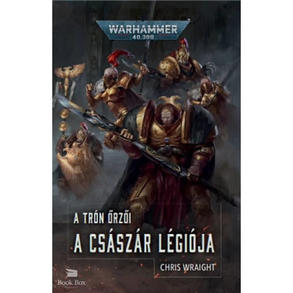 A Császár Légiója- A Trón őrzői