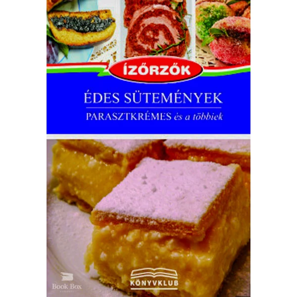 Édes sütemények- Parasztkrémes és a többiek