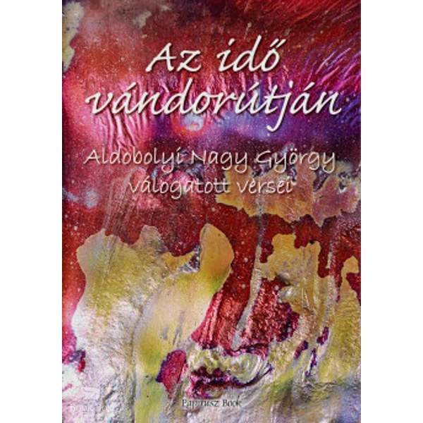 Az idő vándorútján- válogatott versek