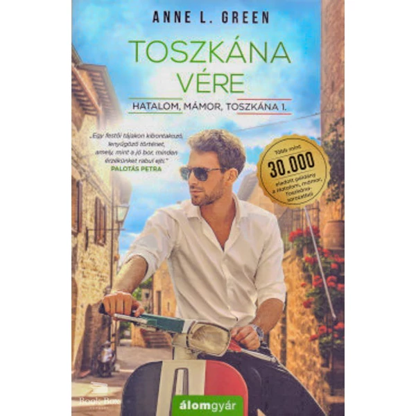 Toszkána vére- Hatalom, mámor, Toszkána 1.
