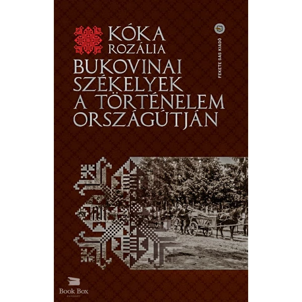 Bukovinai székelyek a történelem országútján