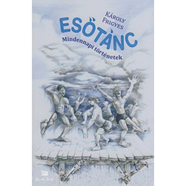Esőtánc- Mindennapi történetek