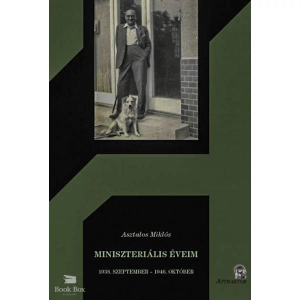 Miniszteriális éveim- 1938. szeptember - 1946. október