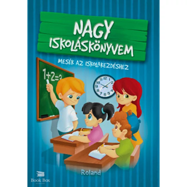 Nagy iskoláskönyvem - Mesék az iskolakezdéshez