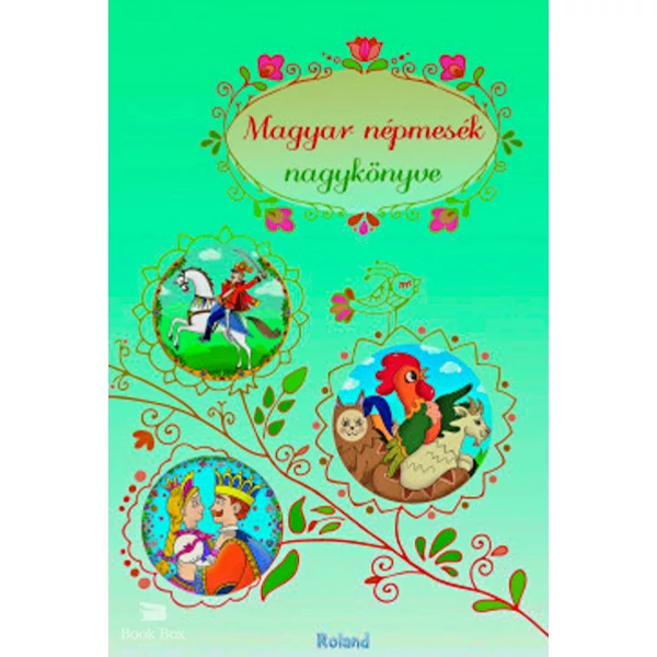 Magyar népmesék nagykönyve