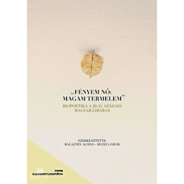 Biopoetika a 20-21. századi magyar lírában