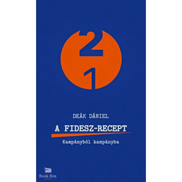 A Fidesz-recept- Kampányból kampányba