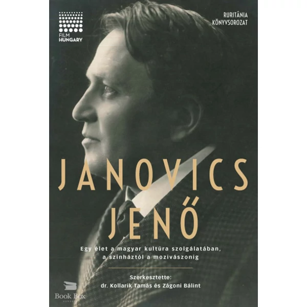 Janovics Jenő - Egy élet a magyar kultúra szolgálatában, a színháztól a mozivászonig
