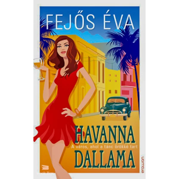 Havanna dallama- A város, ahol a tánc örökké tart