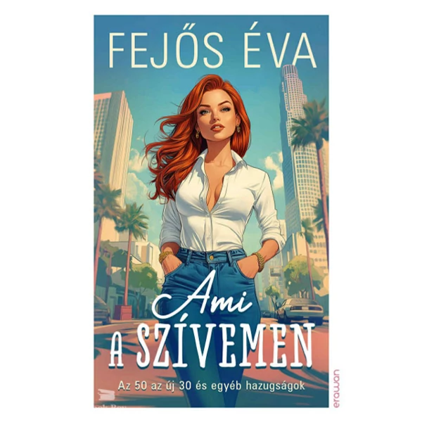 Ami a szívemen- Az 50 az új 30 és egyéb hazugságok