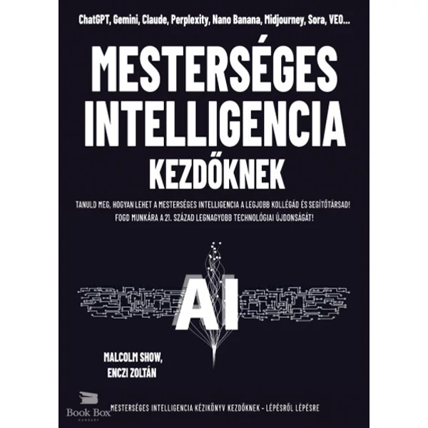Mesterséges intelligencia kezdőknek- Tanuld meg, hogyan lehet a mesterséges intelligencia a legjobb kollégád és segítőtársad!