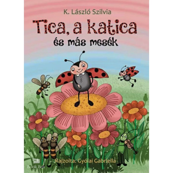 Tica, a katica és más mesék