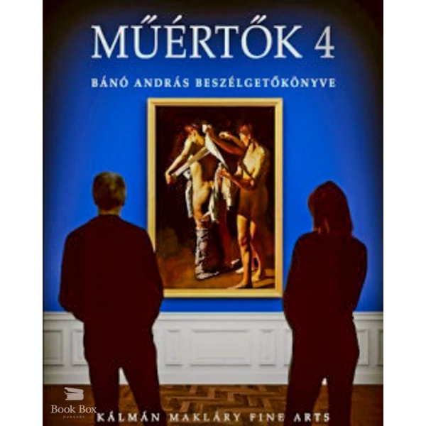 Műértők 4- Bánó András beszélgetőkönyve