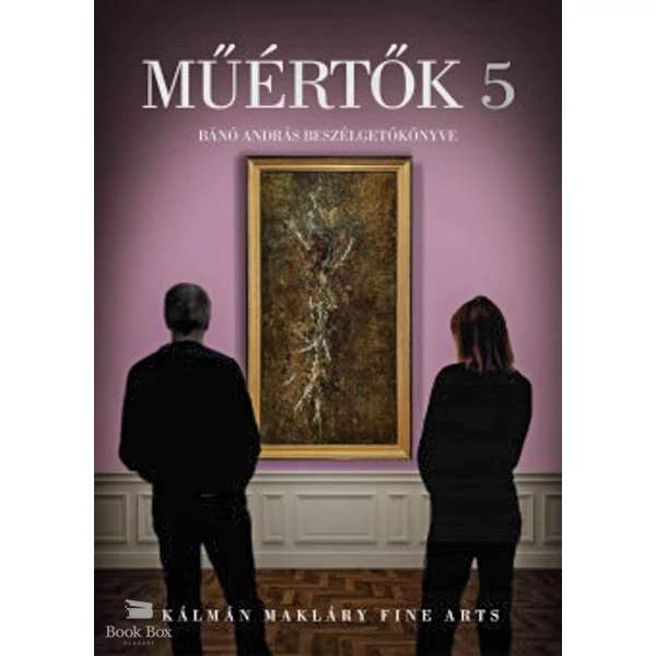 Műértők 5- Bánó András beszélgetőkönyve