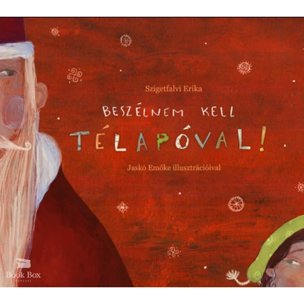 Beszélnem kell Télapóval!