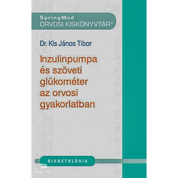 Inzulinpumpa és szöveti glükométer az orvosi gyakorlatban