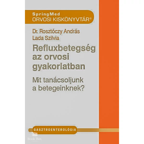 Refluxbetegség az orvosi gyakorlatban