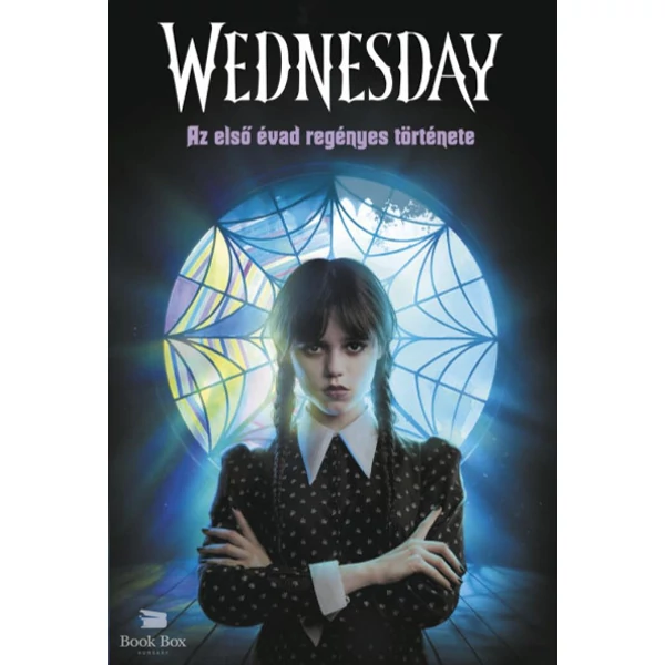 Wednesday - Az első évad regényes története- Különleges kiadás
