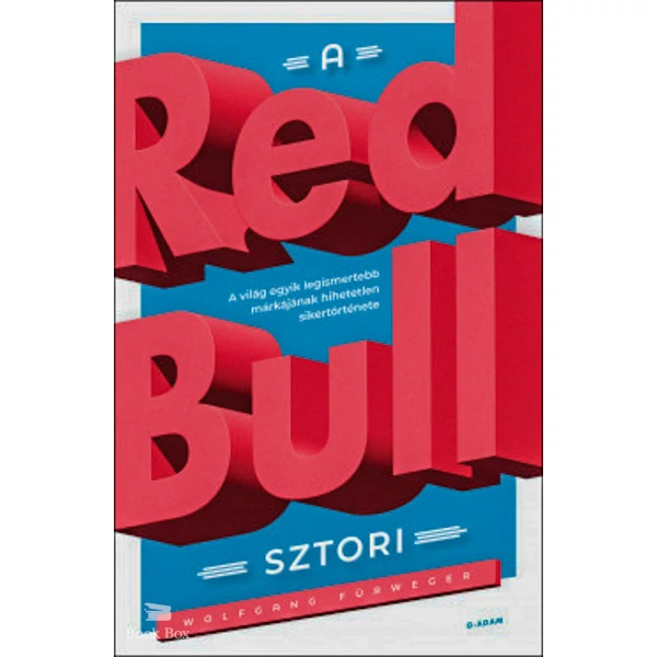 A Red Bull-sztori- A világ egyik legismertebb márkájának hihetetlen sikertörténete