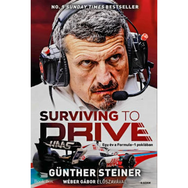 Surviving to Drive- Egy év a Formula-1 poklában
