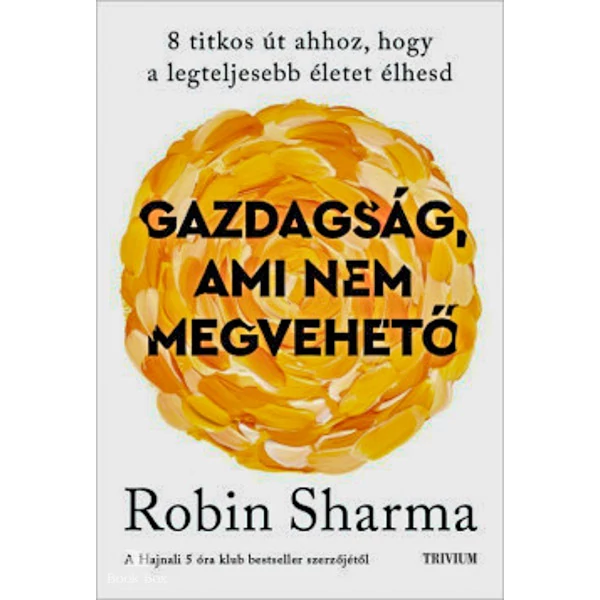 Gazdagság, ami nem megvehető