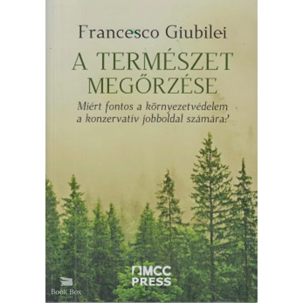 A természet megőrzése- Miért fontos a környezetvédelem a konzervatív jobboldal számára?