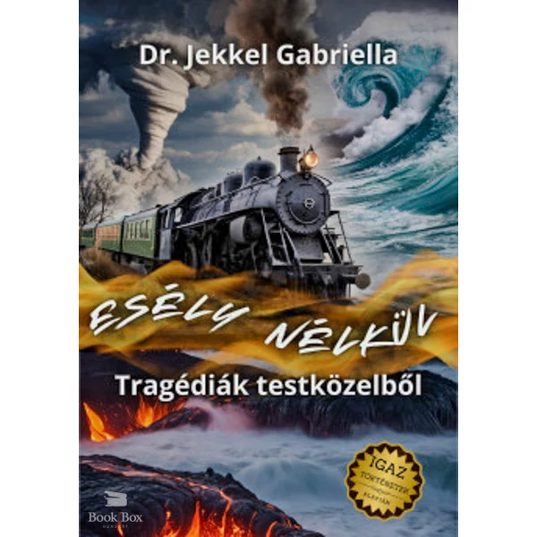 Esély nélkül - Tragédiák testközelből- (Különleges Kiadás)