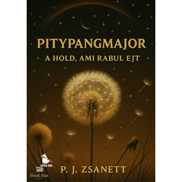 Pitypangmajor - A hold, ami rabul ejt