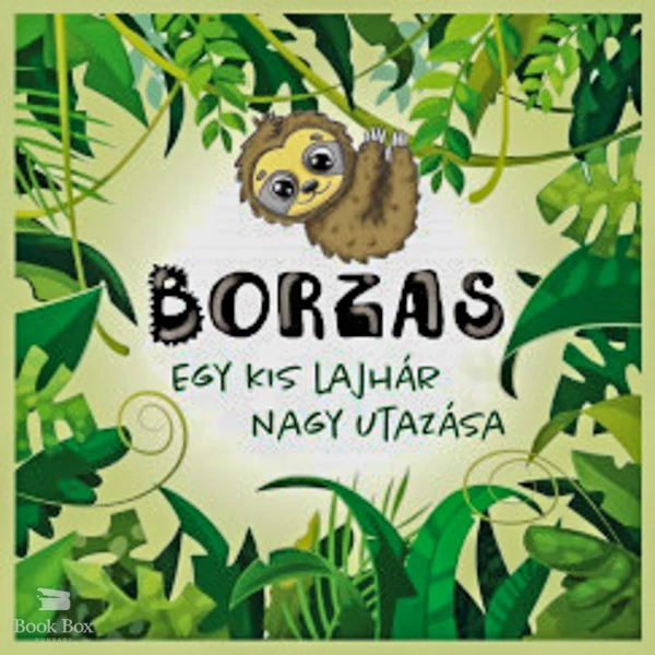 Borzas- Egy kis lajhár nagy utazása