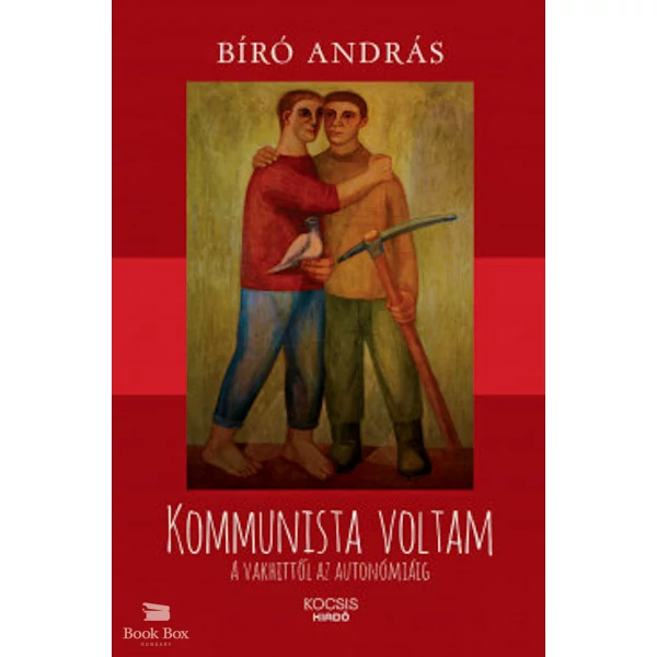 Kommunista voltam- A vakhittől az autonómiáig