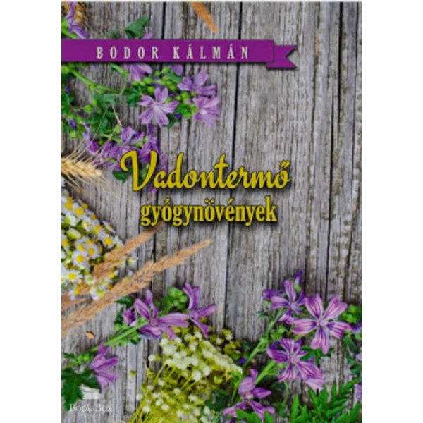 Vadontermő gyógynövények