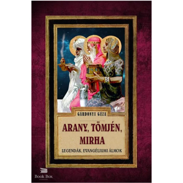 Arany, Tömjén, Mirha- Legendák, evangéliumi álmok
