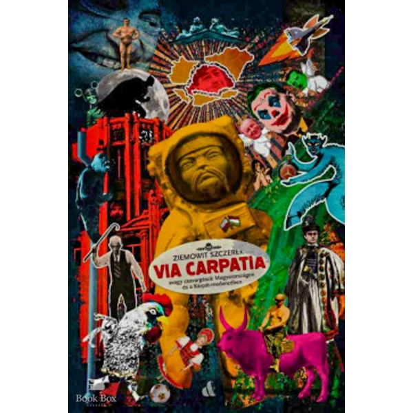 Via Carpatia- avagy csavargások Magyarországon és a Kárpát-medencében