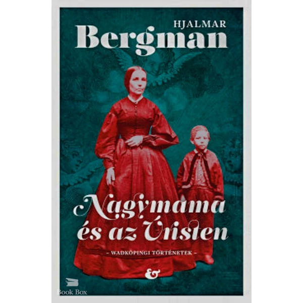 Nagymama és az Úristen- Wadköpingi történetek