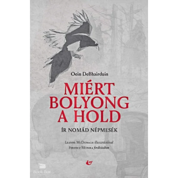 Miért bolyong a hold - Ír nomád népmesék