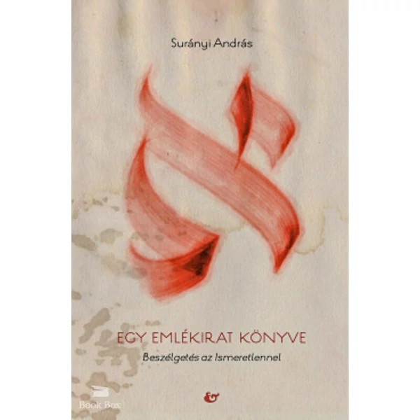 Egy emlékirat könyve- Beszélgetés az Ismeretlennel