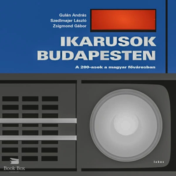 Ikarusok Budapesten- A 200-asok a magyar fővárosban