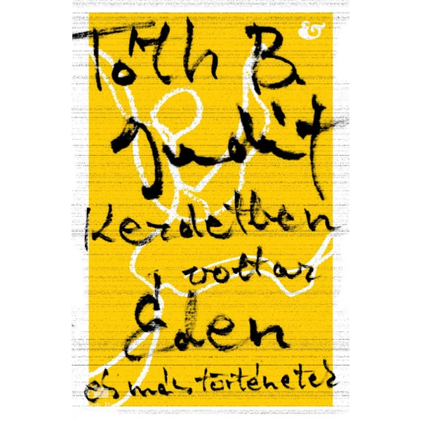 Kezdetben volt az Éden- és más történetek