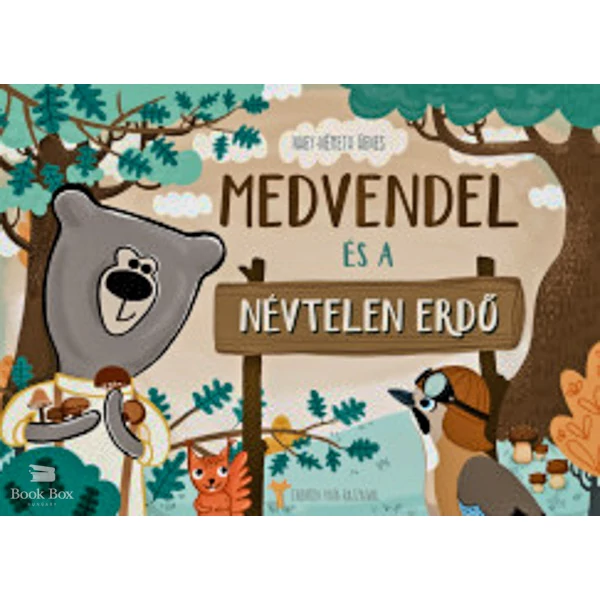 Medvendel és a Névtelen Erdő