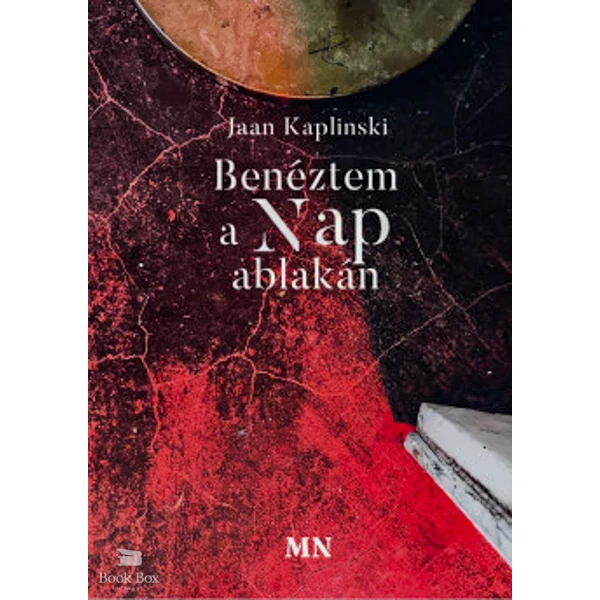 Benéztem a Nap ablakán