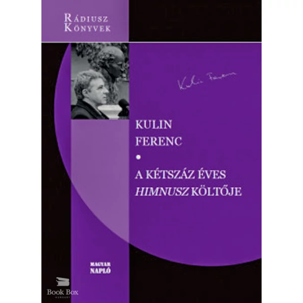 A kétszáz éves Himnusz költője
