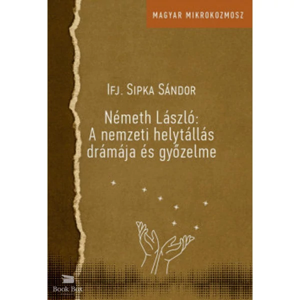 Németh László: A nemzeti helytállás drámája és győzelme
