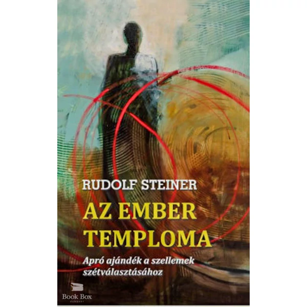 Az ember temploma- Apró ajándék a szellemek szétválasztásához