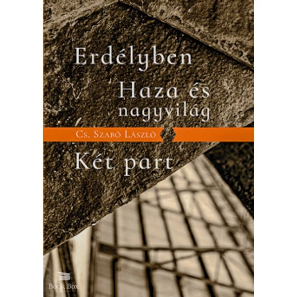 Erdélyben / Haza és nagyvilág / Két part