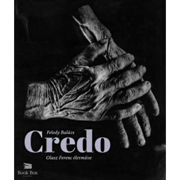 Credo- Olasz Ferenc életműve